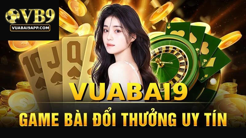 Giới thiệu VUABAI9