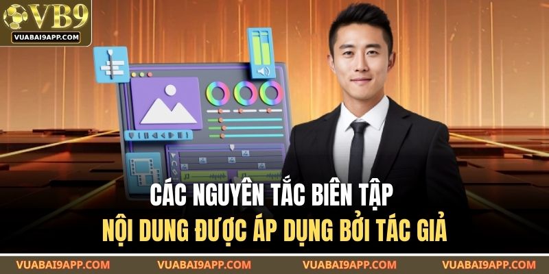 Các nguyên tắc biên tập nội dung được áp dụng bởi tác giả