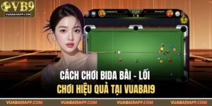 Cách Chơi Bida Bài